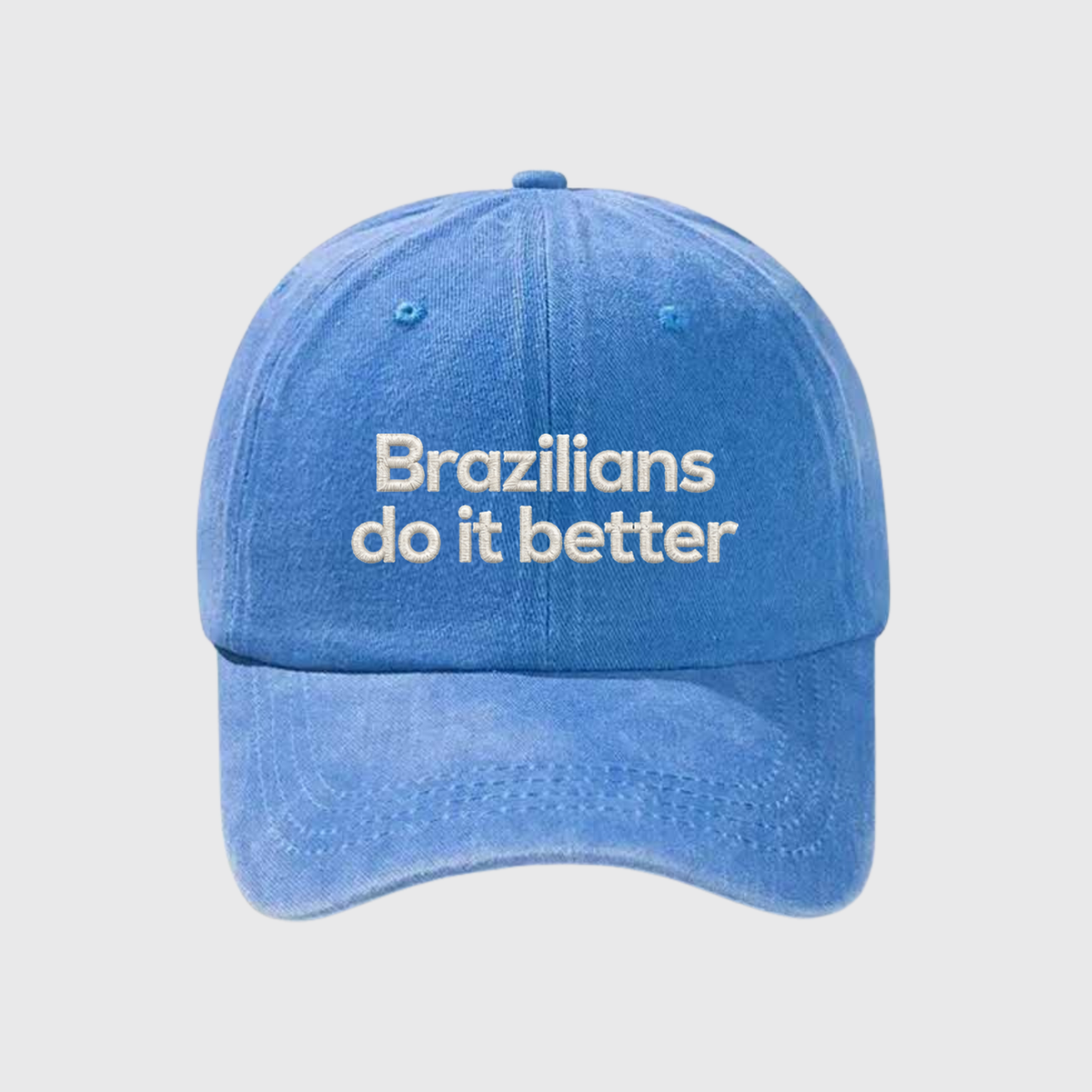 Brazilians Do It Better Stonewashed Embroidered Hat
