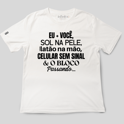 Eu+Você E O Bloco Passando Basic Unisex T-shirt