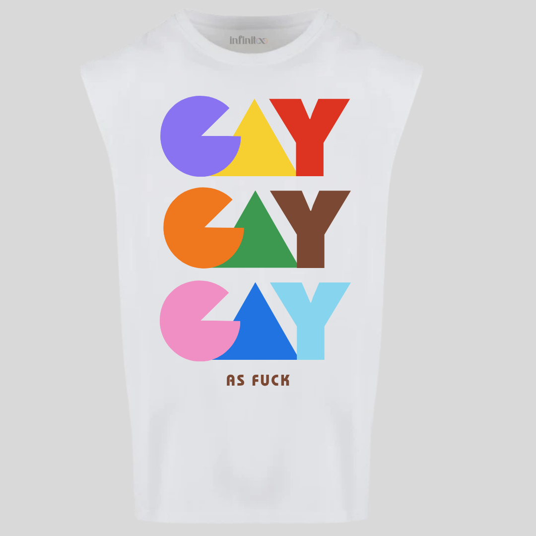 Gay As Fuck Premium Cotton Sleeveless Tee