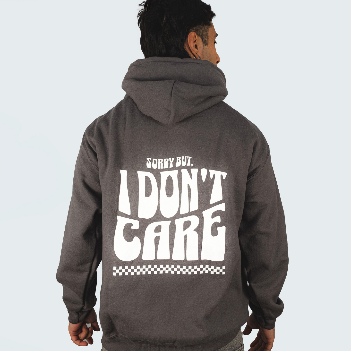 I Don't Care - Grey Unisex Hoodie