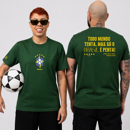 Todo Mundo Tenta, mas só o Brasil é Penta Basic Unisex T-shirt
