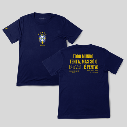 Todo Mundo Tenta, mas só o Brasil é Penta Basic Unisex T-shirt