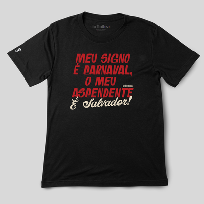 Meu Signo é Carnaval Basic Unisex T-shirt