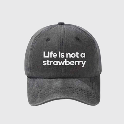 Life is not a Strawberry Stonewashed Embroidered Hat