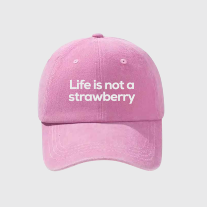 Life is not a Strawberry Stonewashed Embroidered Hat