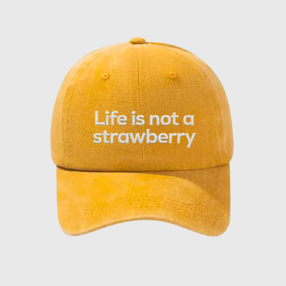 Life is Not a Strawberry Stonewashed Embroidered Hat