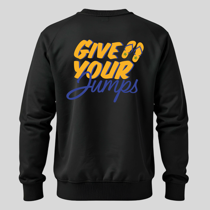 Give Your Jumps Black Unisex Sweatshirt