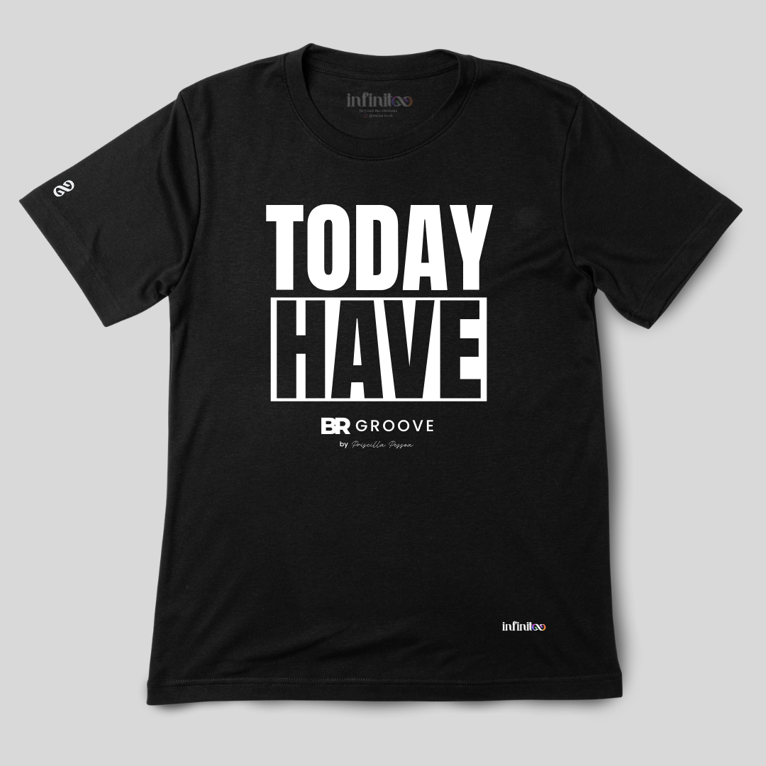 Today Have Premium Cotton Unisex T-Shirt