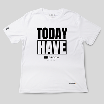 Today Have Premium Cotton Unisex T-Shirt
