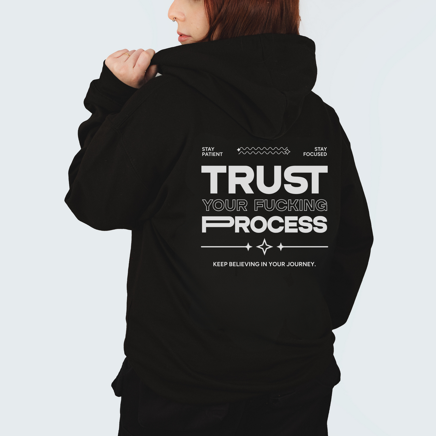 Trust Your Fucking Process Black Unisex Hoodie